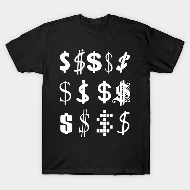 Dollar signs T-Shirt by Scar